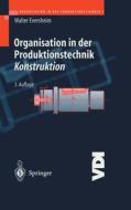 Organisation in Der Produktionstechnik 2: Konstruktion di Walter Eversheim edito da Springer