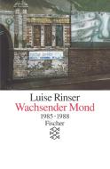 Wachsender Mond di Luise Rinser edito da FISCHER Taschenbuch