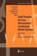 Field Theories for Low-Dimensional Condensed Matter Systems edito da Springer Berlin Heidelberg