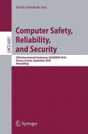 Computer Safety, Reliability, and Security edito da Springer-Verlag GmbH