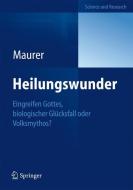 Heilungswunder di Yvonne Maurer edito da Springer Berlin Heidelberg