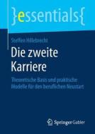 Die Zweite Karriere di Steffen Hillebrecht edito da Springer Gabler