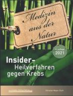 Insider-Heilverfahren gegen Krebs (4. Auflage 2021) di Christian Meyer-Esch edito da Books on Demand