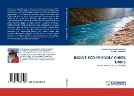 INDIA'S ECO-FRIENDLY CHECK DAMS di Govindasamy Agoramoorthy, Sunita Chaudhary edito da LAP Lambert Acad. Publ.