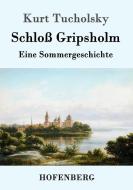 Schloß Gripsholm di Kurt Tucholsky edito da Hofenberg