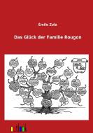 Das Glück der Familie Rougon di Emile Zola edito da Outlook Verlag