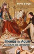 Thomas von Aquin di David Berger edito da Hess, Gerhard Verlag