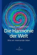 Die Harmonie der Welt di Hazrat Inayat Khan edito da Verlag Heilbronn
