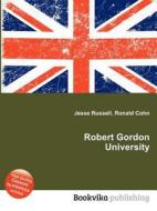 Robert Gordon University edito da Book On Demand Ltd.