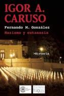 Igor A. Caruso di Fernando M. Gonzalez edito da Planeta Publishing