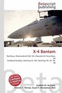 X-4 Bantam di Lambert M. Surhone, Miriam T. Timpledon, Susan F. Marseken edito da Betascript Publishing