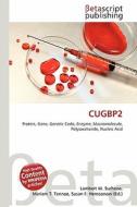 Cugbp2 edito da Betascript Publishing