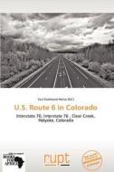 U.s. Route 6 In Colorado edito da Crypt Publishing