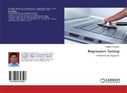 Regression Testing di Prabhakar Kandukuri edito da LAP Lambert Academic Publishing