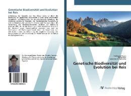 Genetische Biodiversität und Evolution bei Reis di Mahmoud Fazaa, Walaa Essa, Nessreen N. Bassuony edito da AV Akademikerverlag