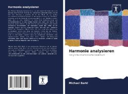 Harmonie analysieren di Michael Barkl edito da Sciencia Scripts