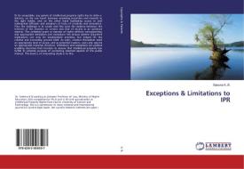 Exceptions & Limitations to IPR di Saleena K. B. edito da LAP Lambert Academic Publishing