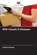 POS Clouds E-Shopper di Sohail Ahmad edito da Editions Notre Savoir