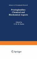 Prostaglandins: Chemical and Biochemical Aspects di S. M. M. Karim edito da Springer Netherlands