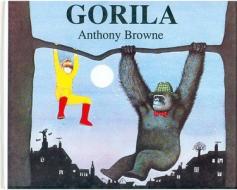 Gorila di A. Browne, Anthony Browne, Anthony Brown edito da Fondo de Cultura Economica USA