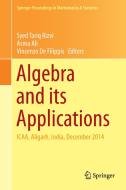 Algebra and its Applications edito da Springer Singapore