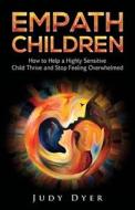 Empath Children di Dyer Judy Dyer edito da Independently Published