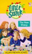 Little Sister 9: The New Stacy di Allan Frewin Jones edito da Random House Children's Publishers Uk