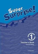 Super Surprise!: 1: Teacher's Book di Vanessa Reilly edito da OUP Oxford