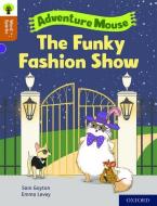 Oxford Reading Tree Word Sparks: Level 8: The Funky Fashion Show di Sam Gayton edito da Oxford University Press
