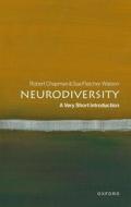 Neurodiversity A Very Short Introduction di Chapman, Fletcher-Watson edito da Oxford University Press