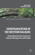 Europeanization of the Western Balkans di Adam Fagan, Indraneel Sircar edito da Palgrave Macmillan