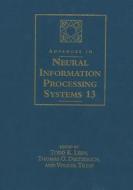 Advances In Neural Information Processing Systems 13 edito da Mit Press Ltd