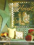 A House in the South: Old-Fashioned Graciousness for New-Fashioned Times di Frances Schultz, Paula Wallace edito da Clarkson Potter Publishers
