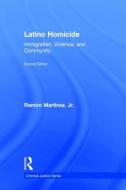 Latino Homicide di Ramiro Martinez edito da Taylor & Francis Ltd