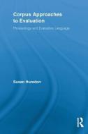 Corpus Approaches to Evaluation di Susan (University of Birmingham Hunston edito da Taylor & Francis Ltd