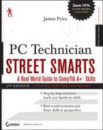 A Real World Guide To Comptia A+ Skills Updated For The 2009 Exam di James Pyles edito da John Wiley And Sons Ltd