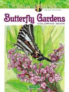 Creative Haven Butterfly Gardens Coloring Book di Ruth Soffer edito da Dover Publications Inc.