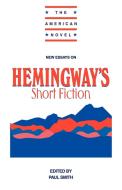 New Essays on Hemingway's Short Fiction edito da Cambridge University Press