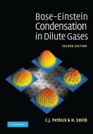 Bose-Einstein Condensation in Dilute Gases di C. J. Pethick, H. Smith edito da Cambridge University Press