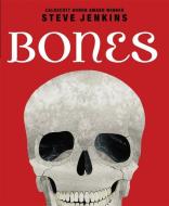 Bones: Skeletons and How They Work: Skeletons and How They Work di Steve Jenkins edito da SCHOLASTIC