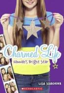 Hannah's Bright Star di Lisa Schroeder edito da Turtleback Books