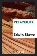 Velazquez di Edwin Stowe edito da LIGHTNING SOURCE INC