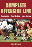 Complete Offensive Line di Rick Trickett edito da Human Kinetics