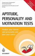 Aptitude Personality And Motivation Tests di Jim Barrett edito da Kogan Page Ltd