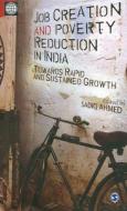 Job Creation and Poverty Reduction in India di Sadiq Ahmed edito da Sage