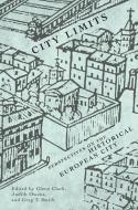 City Limits di Glenn Clark, Judith Owens, Greg T. Smith edito da McGill-Queen's University Press