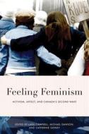 Feeling Feminism edito da University Of British Columbia Press