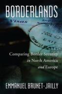 Borderlands di Emmanuel Brunet-Jailly edito da University of Ottawa Press
