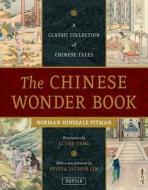The Chinese Wonder Book di Norman Hinsdale Pitman edito da Tuttle Publishing