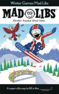Winter Games Mad Libs di Roger Price, Leonard Stern edito da PRICE STERN SLOAN INC